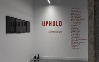 ‘UPHOLD: New Collections’