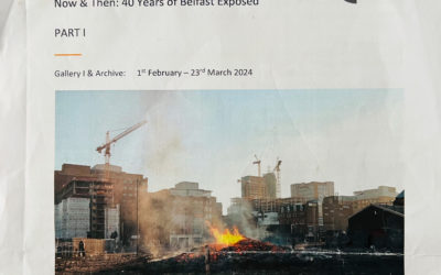 Now & Then: 40 Years of Belfast Exposed. Part I